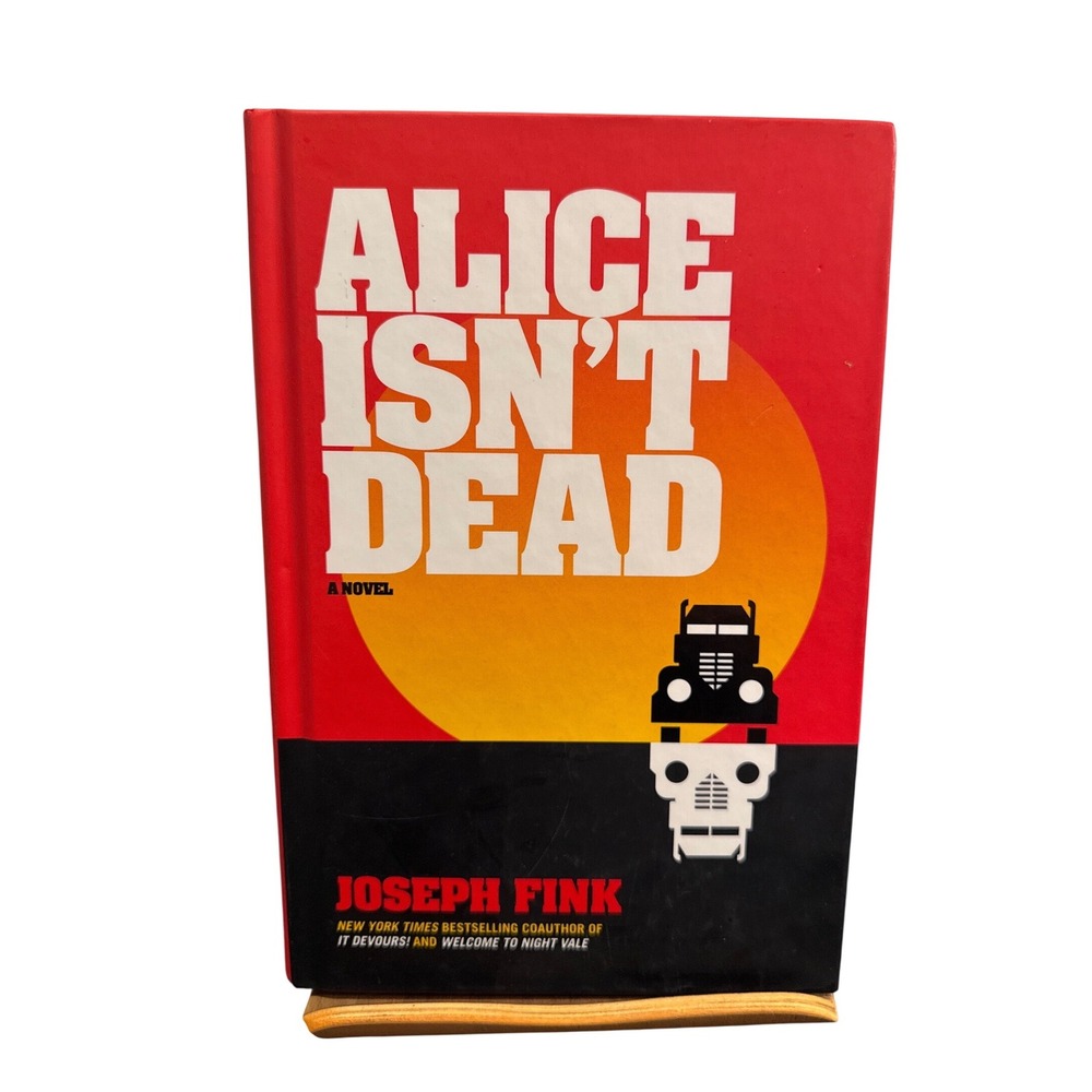 Alice Isn't Dead Joseph Fink First Edition Hardcover Novel Supernatural Thriller